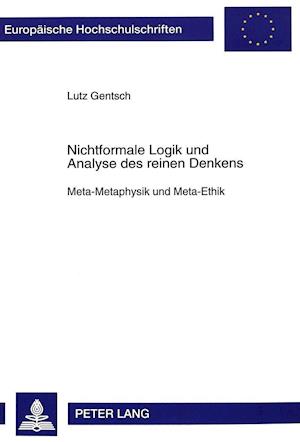 Nichtformale Logik Und Analyse Des Reinen Denkens