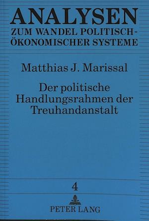 Der Politische Handlungsrahmen Der Treuhandanstalt