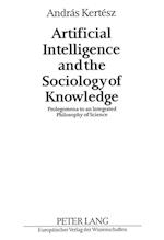 Artificial Intelligence and the Sociology of Knowledge