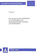 Der Ausdruck Der Hoeflichkeit in Chinesischen Und Deutschen Briefen Anhand Von Briefstellern