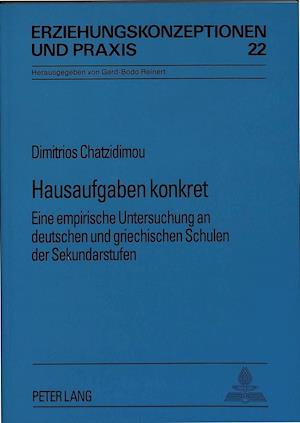 Hausaufgaben konkret; Eine empirische Untersuchung an deutschen und griechischen Schulen der Sekundarstufen