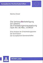 Die Verbraucherbeteiligung Am Gewinn ALS Freistellungsvoraussetzung Nach Art. 85 ABS. 3 Ewgv