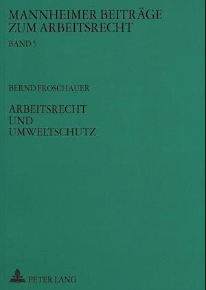 Arbeitsrecht Und Umweltschutz