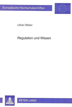 Regulation Und Wissen