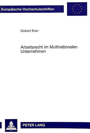 Arbeitsrecht Im Multinationalen Unternehmen