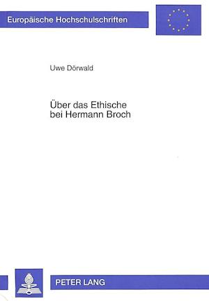 Ueber Das Ethische Bei Hermann Broch