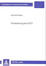 Privatisierung Der Gtz?