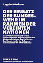 Der Einsatz Der Bundeswehr Im Rahmen Der Vereinten Nationen