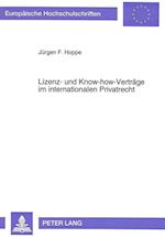Lizenz- Und Know-How-Vertraege Im Internationalen Privatrecht