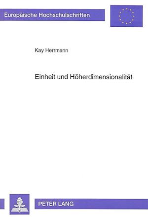 Einheit Und Hoeherdimensionalitaet