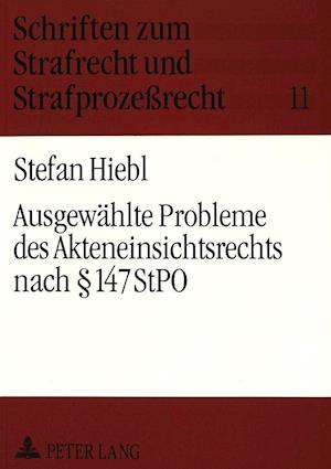 Ausgewaehlte Probleme Des Akteneinsichtsrechts Nach 147 Stpo