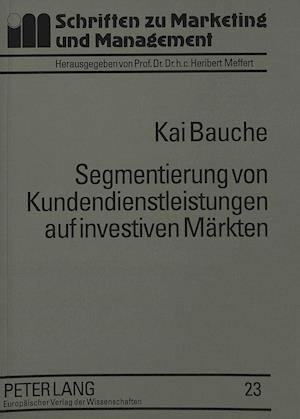 Segmentierung Von Kundendienstleistungen Auf Investiven Maerkten