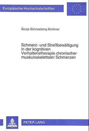 Schmerz- Und Stressbewaeltigung in Der Kognitiven Verhaltenstherapie Chronischer Muskuloskelettaler Schmerzen