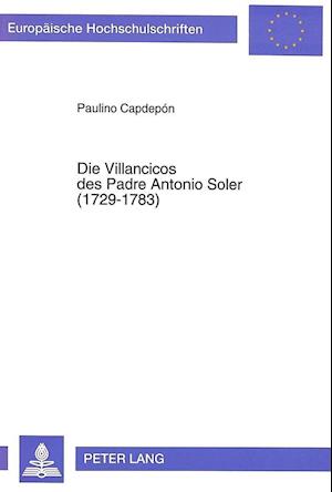 Die Villancicos Des Padre Antonio Soler (1729-1783)