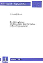 Soziales Wissen ALS Grundlage Des Handelns in Konfliktsituationen