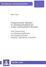 Intrapersonale Variation Im Zweitsprachgebrauch in Der Lernersprache Deutsch