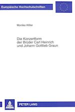 Die Konzertform Der Brueder Carl Heinrich Und Johann Gottlieb Graun