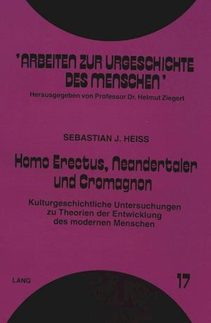 Homo Erectus, Neandertaler Und Cromagnon