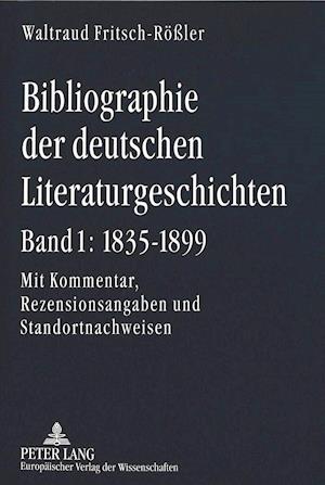 Bibliographie Der Deutschen Literaturgeschichten. Bd. 1
