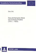 Das Dichterische Werk Von Francis Picabia (1917 - 1920)