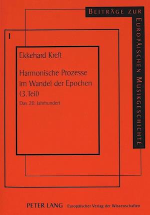 Harmonische Prozesse Im Wandel Der Epochen (3. Teil)