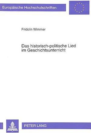 Das Historisch-Politische Lied Im Geschichtsunterricht