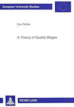 A Theory of Quality Wages