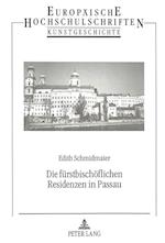 Die Fuerstbischoeflichen Residenzen in Passau