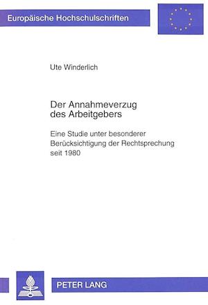 Der Annahmeverzug Des Arbeitgebers