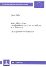 Vom Muenchener Landfriedensbruch Bis Zum Mord Von Potempa