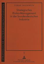 Strategisches Risiko-Management in Der Bundesdeutschen Industrie