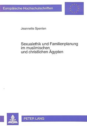 Sexualethik Und Familienplanung Im Muslimischen Und Christlichen Aegypten