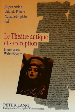 Le Theatre Antique Et Sa Reception