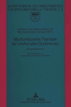 Jahrbuch Des Arbeitskreises Fuer Myofunktionelle Therapie (Mft)