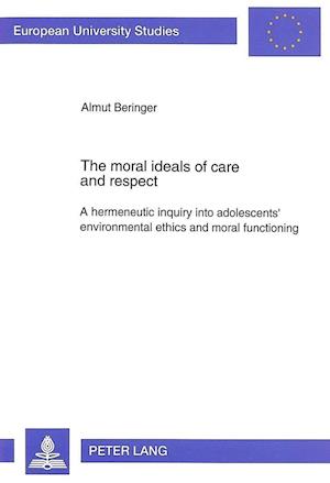 The Moral Ideals of Care and Respect