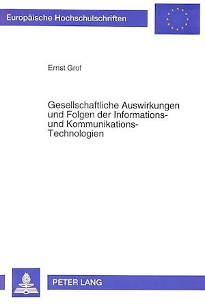 Gesellschaftliche Auswirkungen Und Folgen Der Informations- Und Kommunikations-Technologien