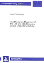 The Missionary Movement of the 19th and 20th Centuries and Its Encounter with India