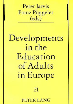 Developments in the Education of Adults in Europe