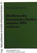 Der Roman Der Franzoesischen Antillen Zwischen 1932 Und Heute