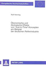 Oekonomische Und Oekologische Effekte Von -Just-In-Time--Konzepten Am Beispiel Der Deutschen Reifenindustrie