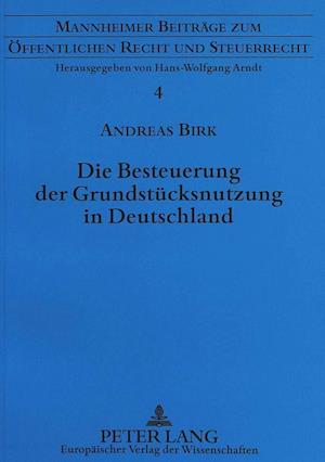 Die Besteuerung Der Grundstuecksnutzung in Deutschland