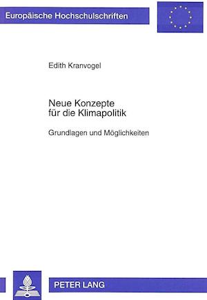 Neue Konzepte Fuer Die Klimapolitik