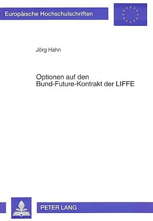 Optionen Auf Den Bund-Future-Kontrakt Der Liffe