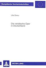 Die Veristische Oper in Deutschland