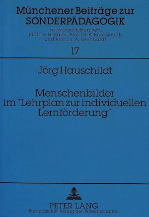 Menschenbilder Im -Lehrplan Zur Individuellen Lernfoerderung-