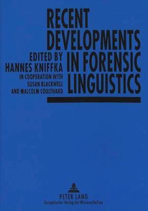 Recent Developments in Forensic Linguistics
