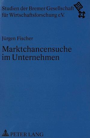 Marktchancensuche Im Unternehmen