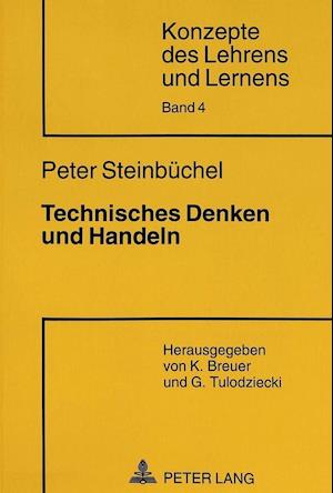 Technisches Denken Und Handeln