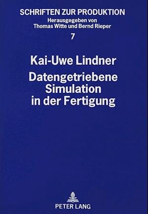 Datengetriebene Simulation in Der Fertigung