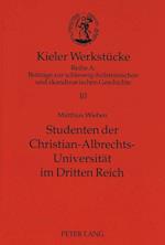Studenten Der Christian-Albrechts-Universitaet Im Dritten Reich